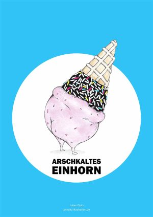 Poster "Arschkaltes Einhorn"